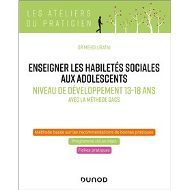 Enseigner les habiletés sociales aux adolescents - Niveau de développement 13-18 ans