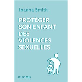 Protéger son enfant des violences sexuelles