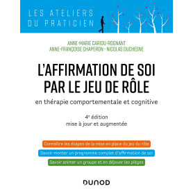 L'affirmation de soi par le jeu de rôle - 4e éd.