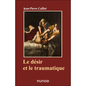 Le désir et le traumatique