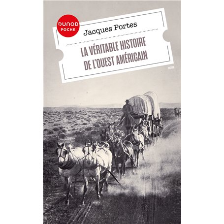 La véritable histoire de l'Ouest américain