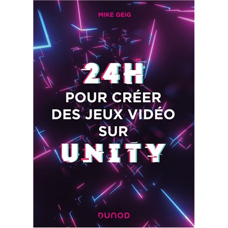24 heures pour créer des jeux vidéo sur Unity