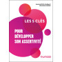 Les 5 clés pour développer son assertivité
