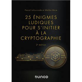 25 énigmes ludiques pour s'initier à la cryptographie - 2e éd.