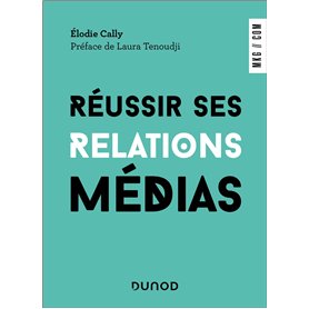 Réussir ses relations médias