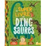 Le super livre des dinosaures