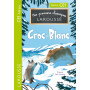 Mes premiers classiques Larousse : Croc-Blanc - CE1