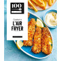 Cuisiner à l'Air Fryer