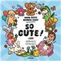 So cute ! Mon petit monde cosy - Adorables coloriages
