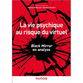 La vie psychique au risque du virtuel