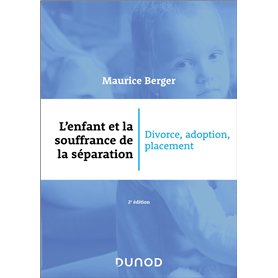 L'enfant et la souffrance de la séparation - 2e éd.