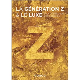 La génération Z et le luxe