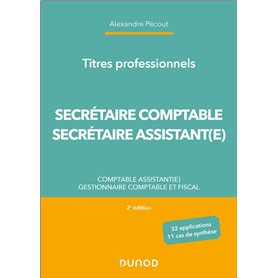 Titres professionnels - Secrétaire Comptable et Secrétaire Assistant(e) - 2e éd.