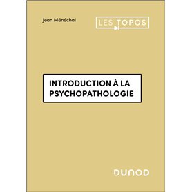Introduction à la psychopathologie