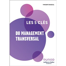 Les 5 clés du management transversal
