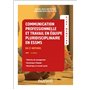 Aide-mémoire - Communication professionnelle et travail en équipe pluridisciplinaire ESSMS - 4e éd.