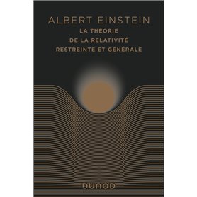 La théorie de la relativité restreinte et générale-édition anniversaire