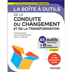 La boîte à outils de la Conduite du changement et de la transformation - 3e éd.
