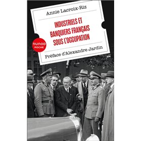 Industriels et banquiers français sous l'Occupation