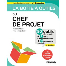 La boîte à outils du chef de projet - 4e éd.