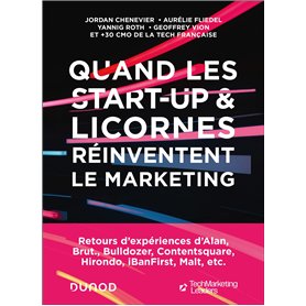 Quand les start-up et licornes réinventent le marketing