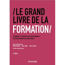 Le Grand Livre de la Formation - 4e éd.