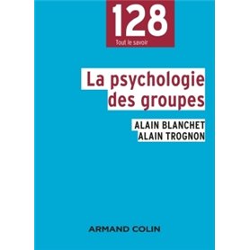 La psychologie des groupes - 2e éd.