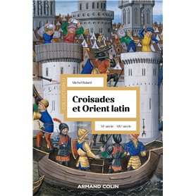 Croisades et Orient Latin - 3e éd.