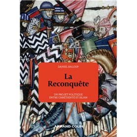 La Reconquête - Un projet politique entre chrétienté et Islam