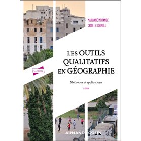 Les outils qualitatifs en géographie - 2e éd.