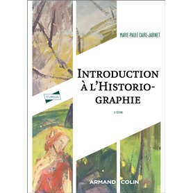Introduction à l'historiographie - 6e éd.