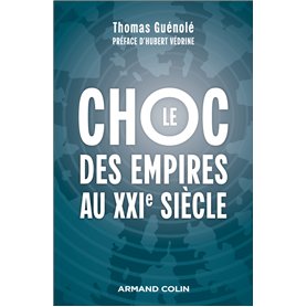 Le choc des empires au XXIe siècle