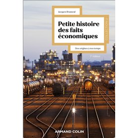 Petite histoire des faits économiques - 7e éd.