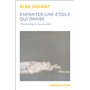 Enfanter une étoile qui danse