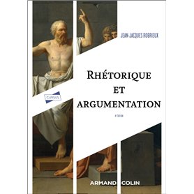 Rhétorique et argumentation - 4ed