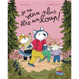 Je ne veux plus être un loup !