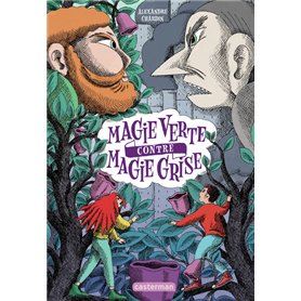 Magie verte contre magie grise