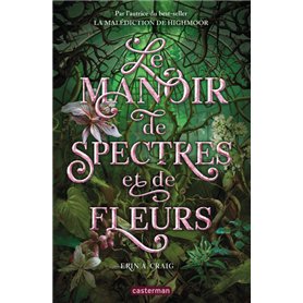 Le Manoir de spectres et de fleurs
