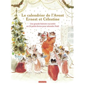 Ernest et Célestine - Le calendrier de l'Avent