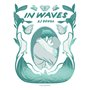 In waves