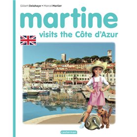 Martine - Martine visits the Côte d'Azur