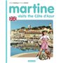 Martine - Martine visits the Côte d'Azur
