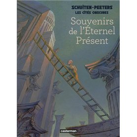 Les Cités obscures - Souvenirs de l'éternel présent