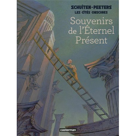 Les Cités obscures - Souvenirs de l'éternel présent