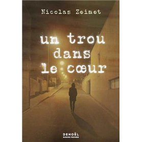 Un trou dans le coeur