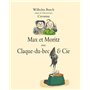 Max et Moritz avec Claque-du-bec & Cie