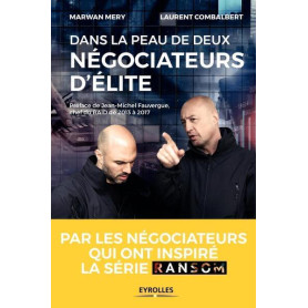 Dans la peau de deux négociateurs d'élite