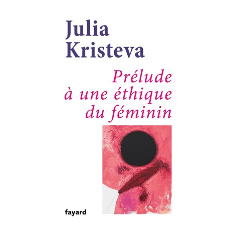 Prélude à une éthique du féminin