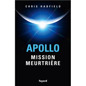 Apollo : mission meurtrière