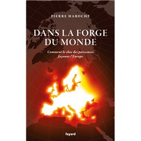 Dans la forge du Monde